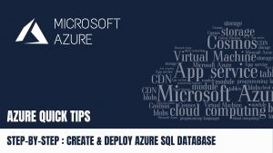 Quick Tip Create & Deploy Azure SQL Database Step by Step